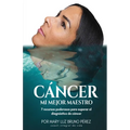 Cancer Mi Mejor Maestro - Paperback