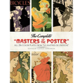 The Complete Masters of the Poster: All 256 Color Plates from Les Maîtres de l'Affiche - Paperback