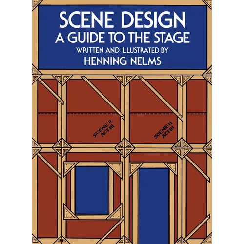 Scene Design: A Guide to the Stage - Paperback