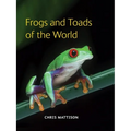 Frogs and Toads of the World - Hardcover