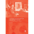 Japanese Modernisation and Mingei Theory: Cultural Nationalism and Oriental Orientalism - Paperback
