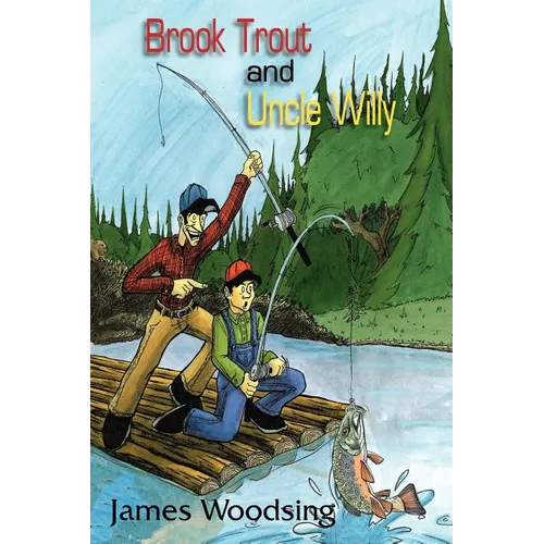 Brook Trout and Uncle Willy - Paperback