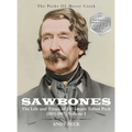 Sawbones: The Life and Times of Dr. Isham Talbot Peck (1811-1887): Volume I - Hardcover