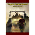 Empire Remembered: Rebuilding Kysia Book 1 - Paperback
