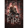 Phantom Fire - Paperback