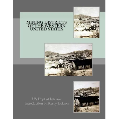 Mining Districts of the Western United States - Paperback