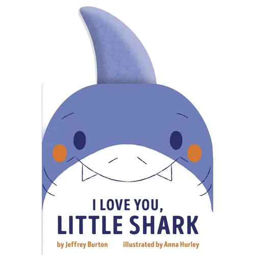 I Love You, Little Shark - Board Book