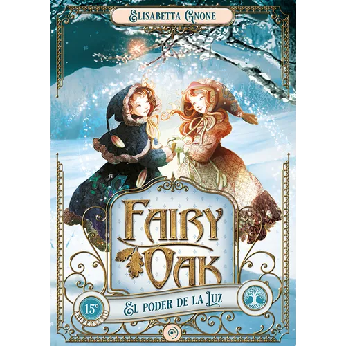 Fairy Oak 3. El Poder de la Luz - Hardcover
