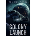 Colony Launch - Paperback