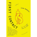 First Contact: Or, It's Later Than You Think - Paperback