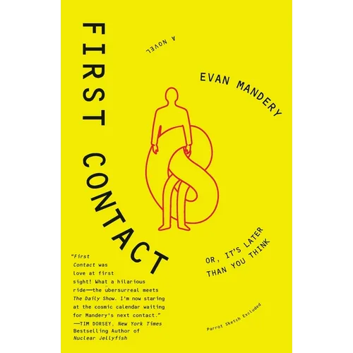 First Contact: Or, It's Later Than You Think - Paperback