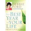 The Best Year of Your Life: Dream It, Plan It, Live It - Paperback