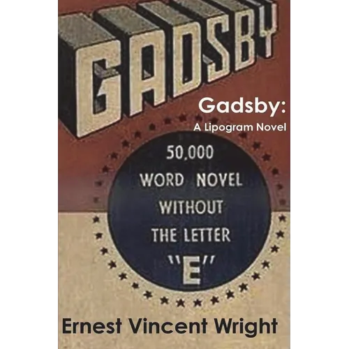 Gadsby: A Lipogram Novel - Paperback