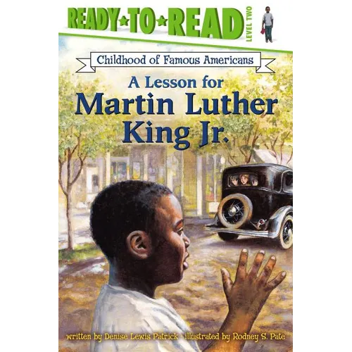 A Lesson for Martin Luther King Jr.: Ready-To-Read Level 2 - Paperback