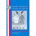 Tremblay: Les Belles-Soeurs - Paperback
