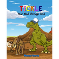 Tickle Your Mind Through Time - Paperback