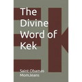 The Divine Word of Kek - Paperback