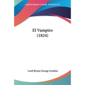 El Vampiro (1824) - Paperback