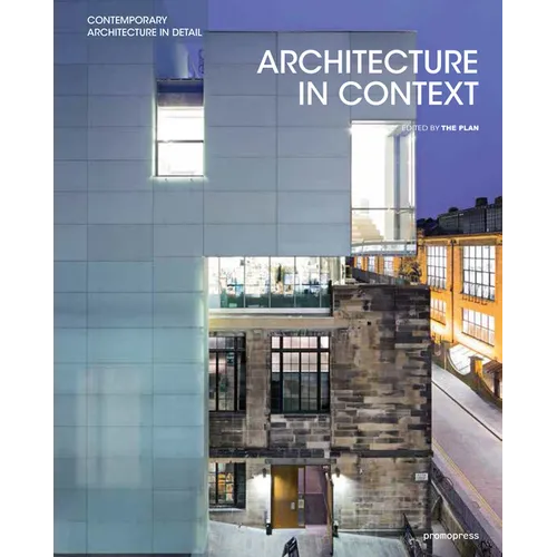 Architecture in Context: Contemporary Design Solutions Based on Environmental, Social and Cultural Identities - Hardcover