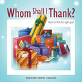 Whom Shall I Thank?: Quest to Find the Right Guy! - Paperback
