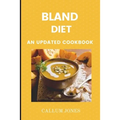 Bland Diet: An Updated Cookbook - Paperback