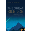 Great Silence: Science and Philosophy of Fermi's Paradox - Hardcover