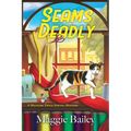 Seams Deadly - Hardcover