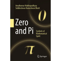 Zero and Pi: Symbols of Mathematical Spirit - Hardcover