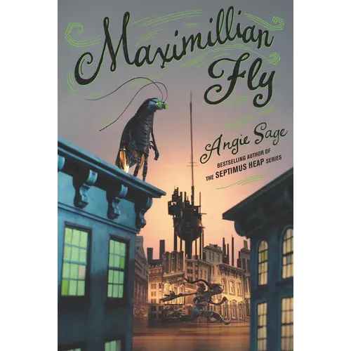 Maximillian Fly - Hardcover