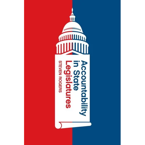 Accountability in State Legislatures - Hardcover
