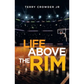 Life Above the Rim - Paperback
