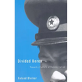 Divided Korea: Toward a Culture of Reconciliation - Paperback