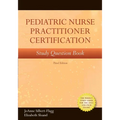 Pediatric Nurse Practitioner Certification Study Question Book - Paperback