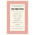 Four Tests: What It Will Take to Keep America Strong and Good - Paperback