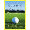 Golf Is a Game of Confidence - Hardcover