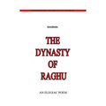 The Dynasty Of Raghu - Paperback