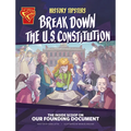 History Tipsters Break Down the U.S. Constitution: The Inside Scoop on Our Founding Document - Paperback
