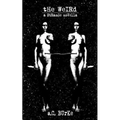 The Weird: a Strange Novella - Paperback