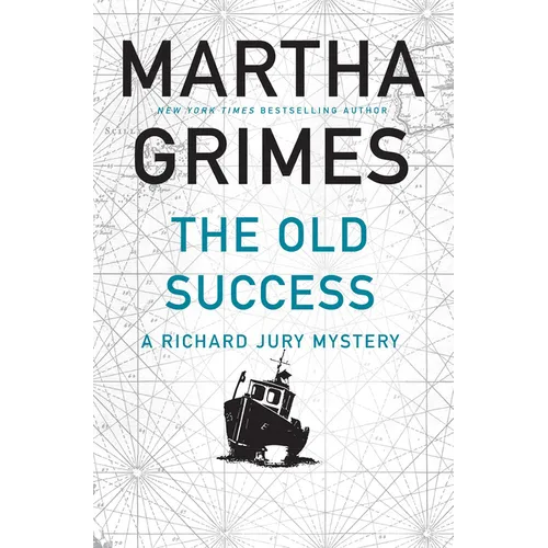 The Old Success: A Richard Jury Mystery - Hardcover
