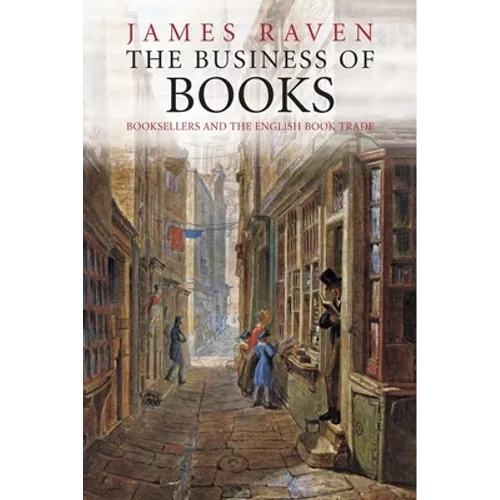 The Business of Books: Booksellers and the English Book Trade - Paperback