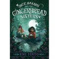 Bee Bakshi and the Gingerbread Sisters - Hardcover