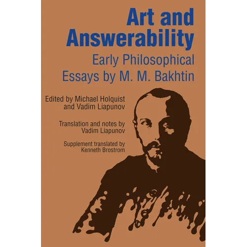 Art and Answerability: Early Philosophical Essays - Paperback