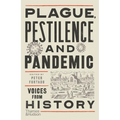 Plague, Pestilence and Pandemic: Voices from History - Paperback