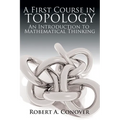 A First Course in Topology: An Introduction to Mathematical Thinking - Paperback