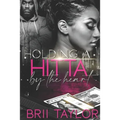 Holding A Hitta By The Heart - Paperback