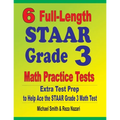 6 Full-Length STAAR Grade 3 Math Practice Tests: Extra Test Prep to Help Ace the STAAR Grade 3 Math Test - Paperback