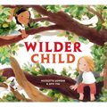 Wilder Child - Hardcover