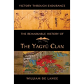 The Remarkable History of the Yagyu Clan - Paperback