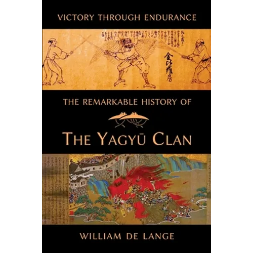The Remarkable History of the Yagyu Clan - Paperback