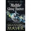 Midlife Ghost Hunter: A Paranormal Women's Fiction - Paperback